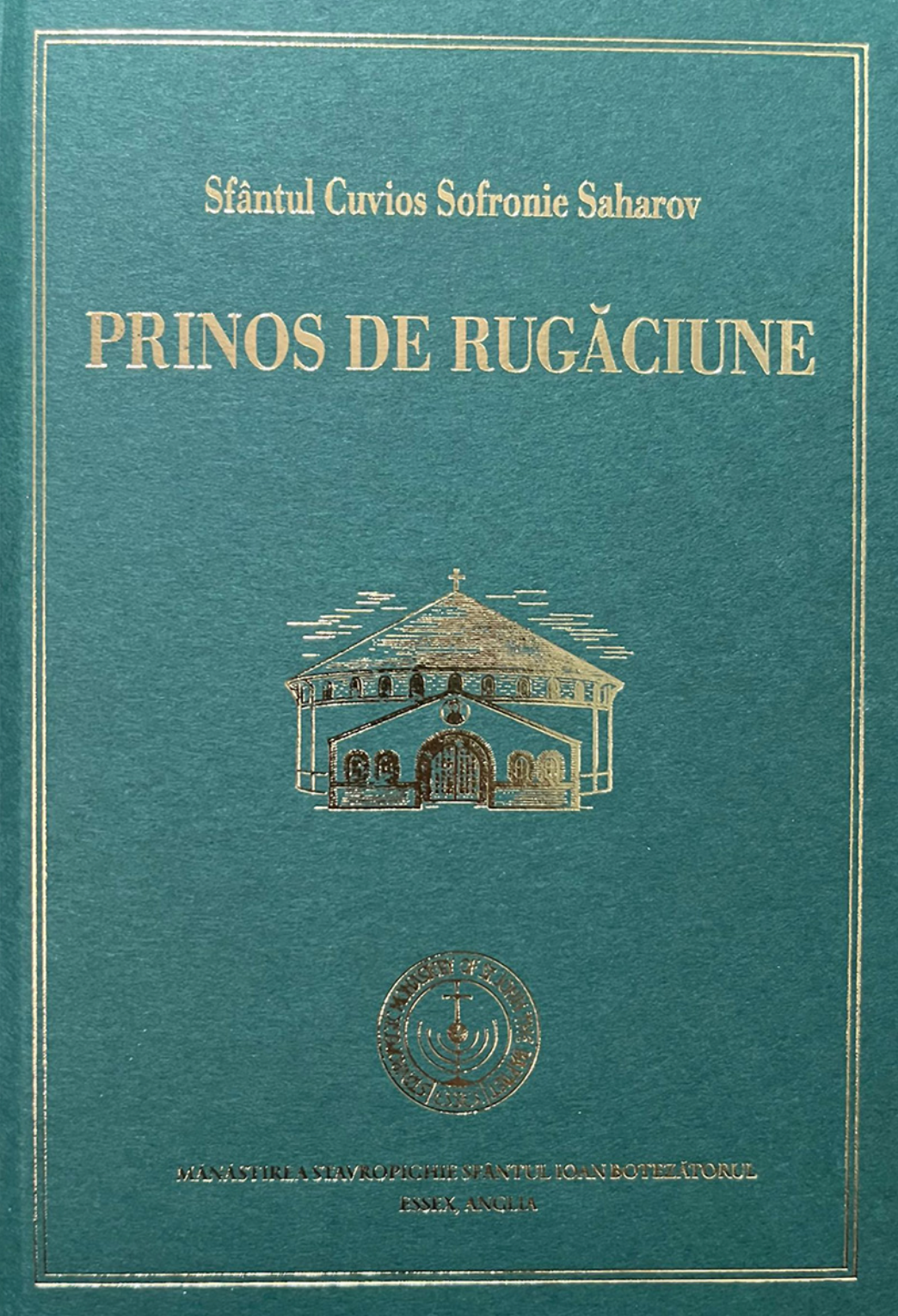 Prinos de rugăciune - Sfântul Cuvios Sofronie Saharov
