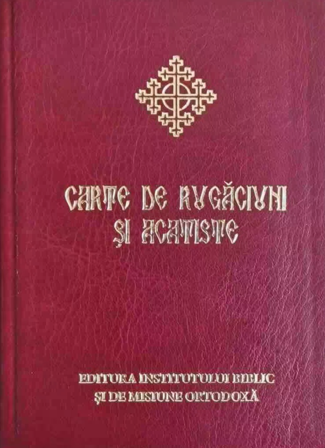 Carte de rugăciuni și acatiste IBT