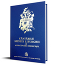 Cântările Sfintei Liturghii – pe dublă notaţie muzicală