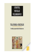 Tâlcuirea Crezului. Credința poporului lui Dumnezeu