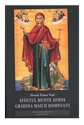 Sfântul Munte Athos - Grădina Maicii Domnului - Monah Pimen Vlad