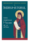 Îndrumătorul. Viața starețului Macarie de la Optina