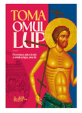 Toma, omul lup - povestea adevărată a unui ucigaș pocăit