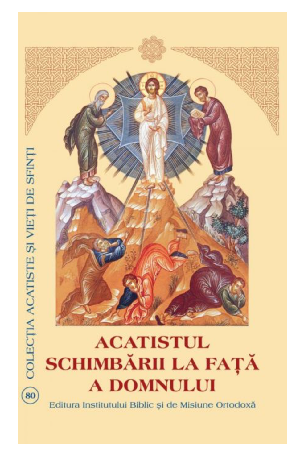 Acatistul Schimbării la Faţă a Domnului