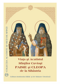 Viața și Acatistul Sfinților Cuvioși Paisie și Cleopa de la Sihăstria
