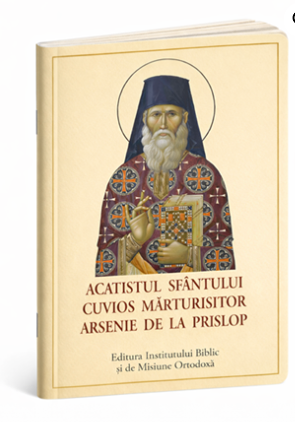 Acatistul Sfântului Cuvios Mărturisitor Arsenie de la Prislo - format mic