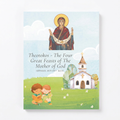 Theotokos - The Four Great Feasts of the Mother of God: Orthodox activity book