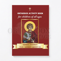 Saint George The Great-Martyr: Orthodox activity book for children of all ages
