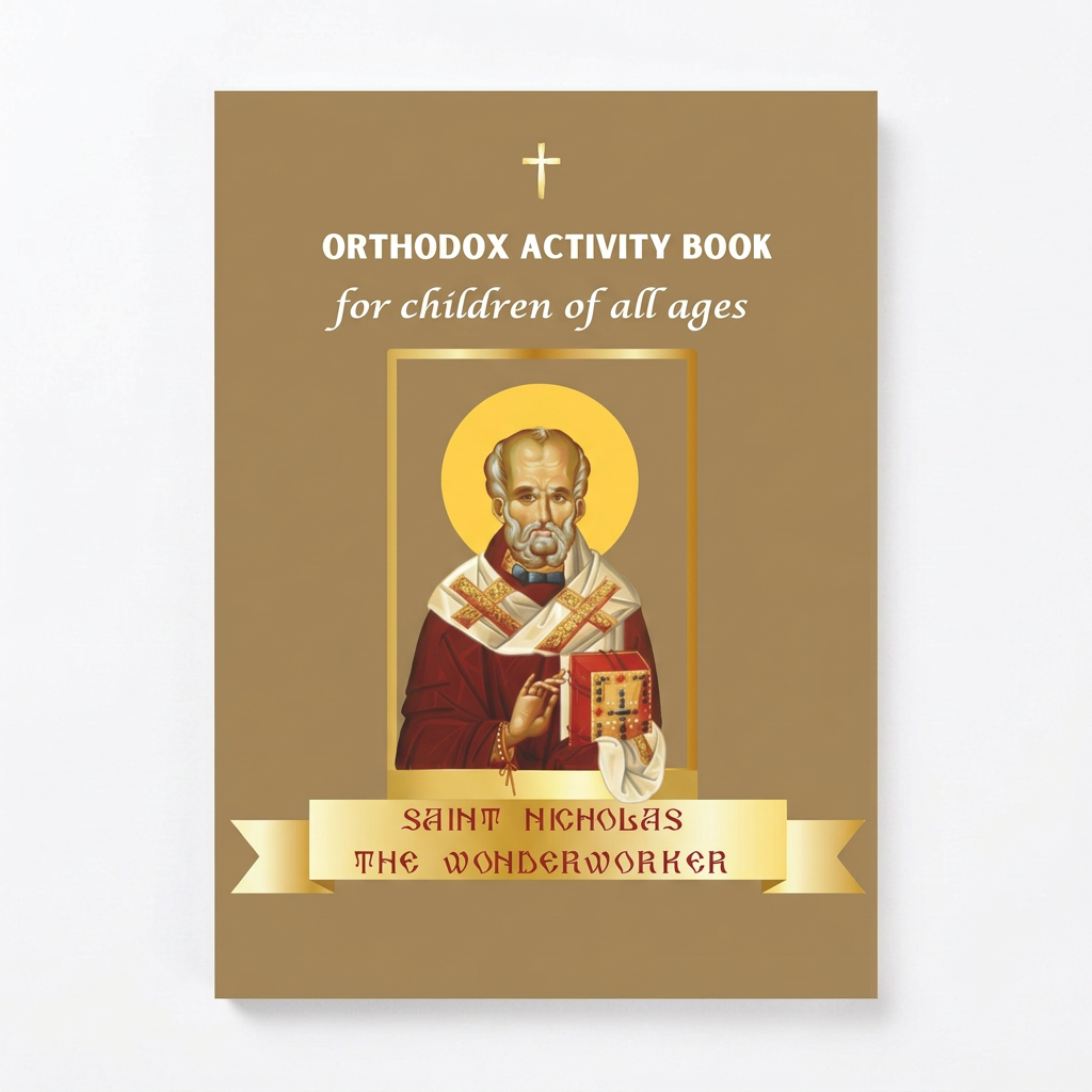 Saint Nicholas the Wonderworker - Orthodox activity book for children of all ages