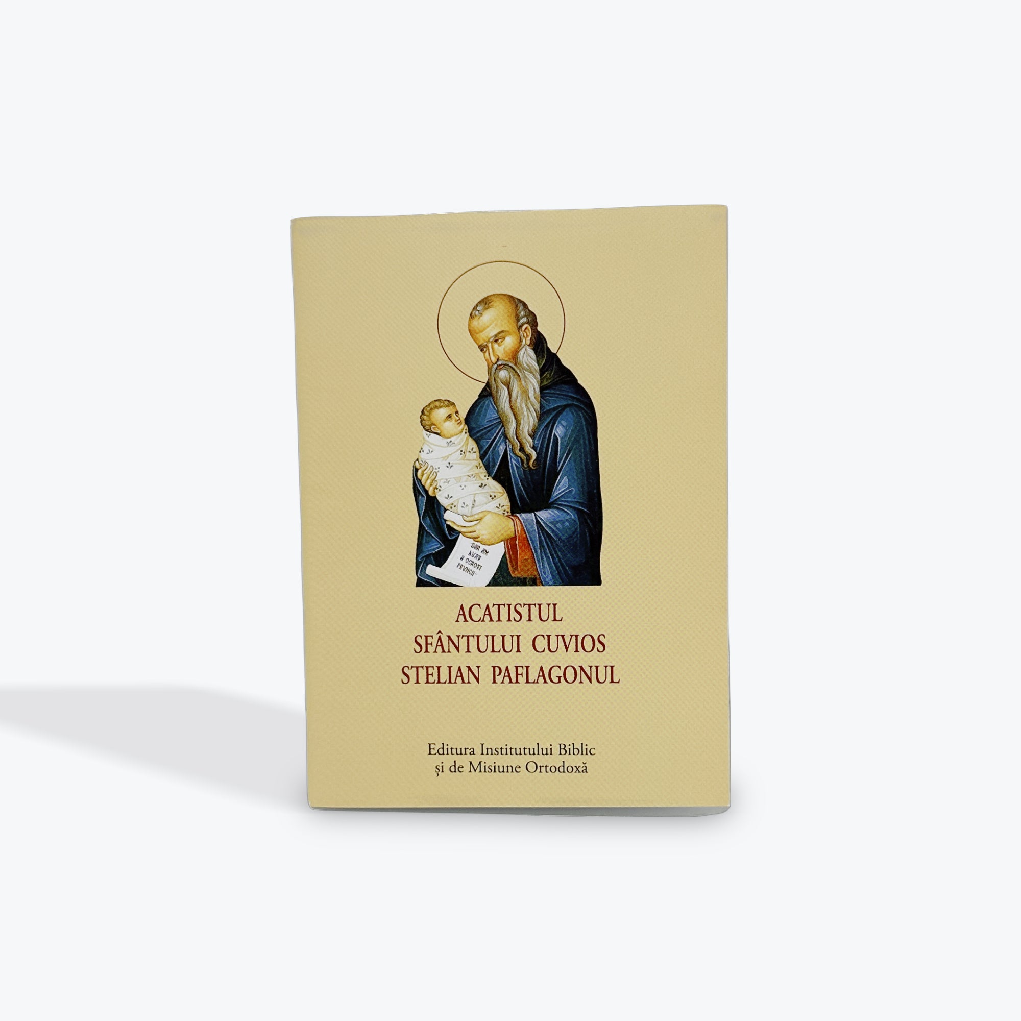 Acatistul Sfântului Cuvios STELIAN PAFLAGONUL