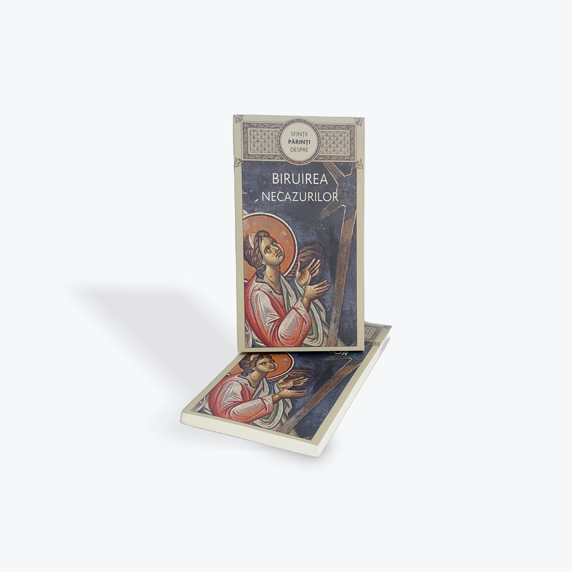 Biruirea necazurilor - Sfinți Părinți