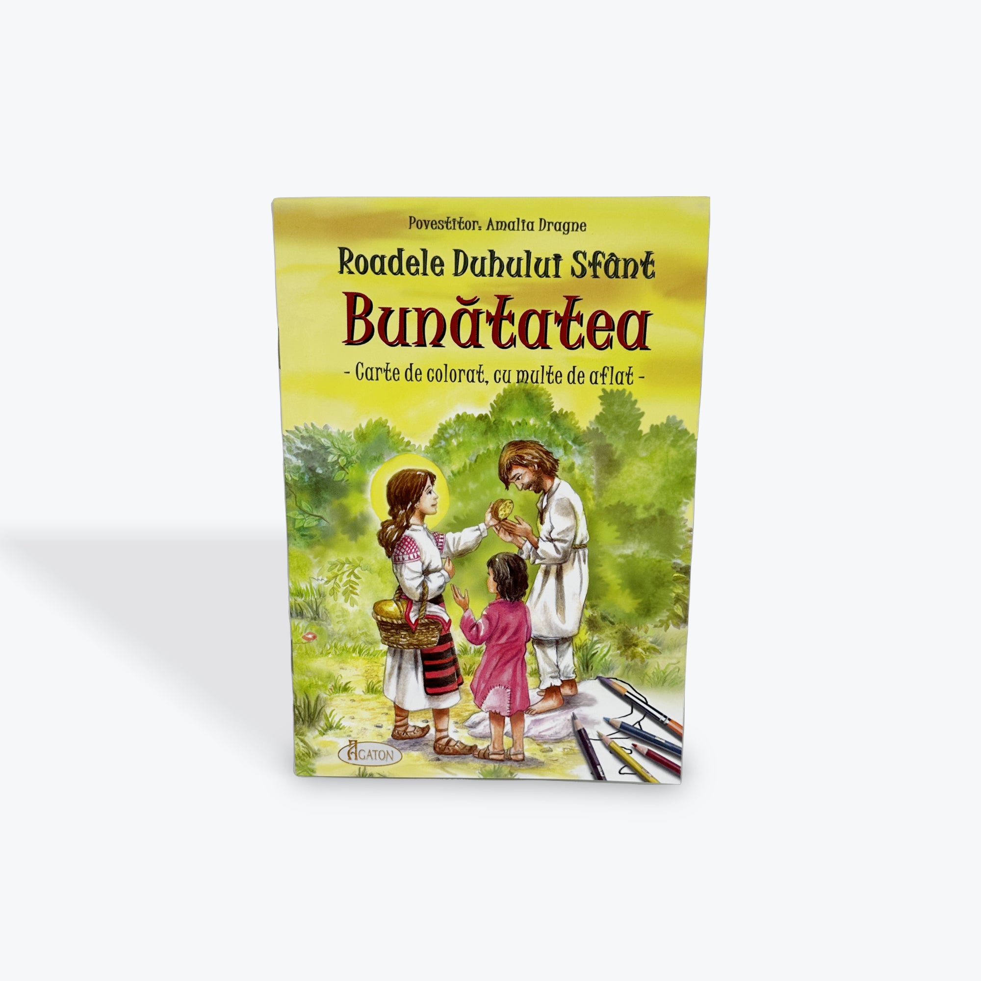 Roadele Duhului Sfânt - Bunătatea. Carte de colorat, cu multe de aflat