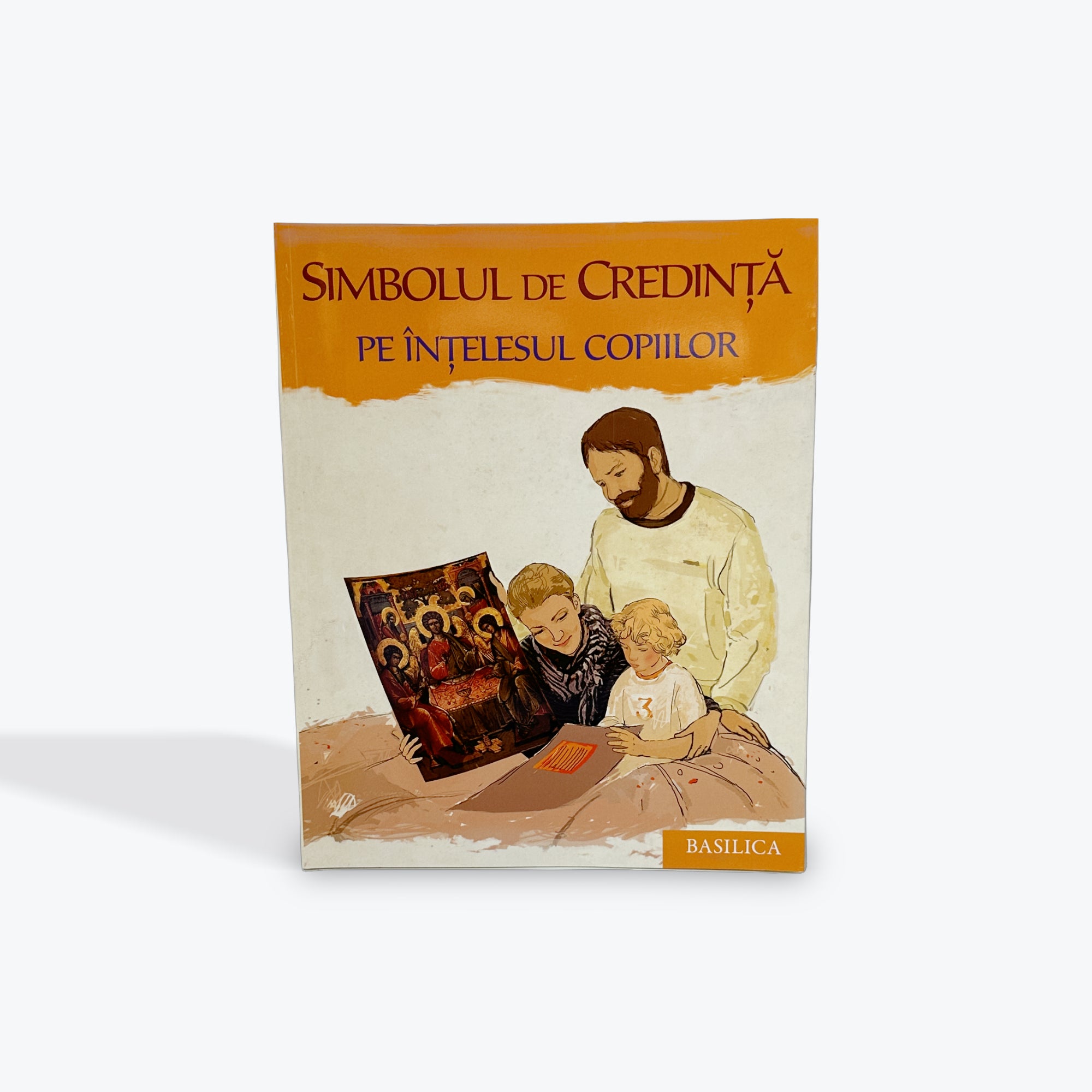 Simbolul Credinței Pe Înțelesul Copiilor