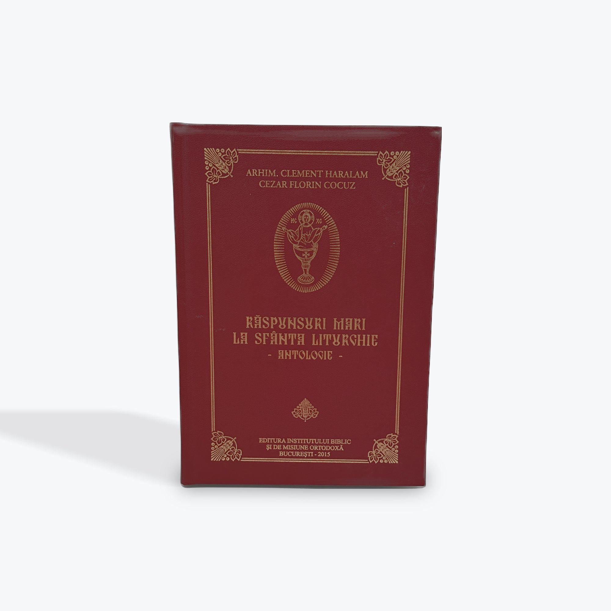 RĂSPUNSURI MARI LA SFÂNTA LITURGHIE - Antologie