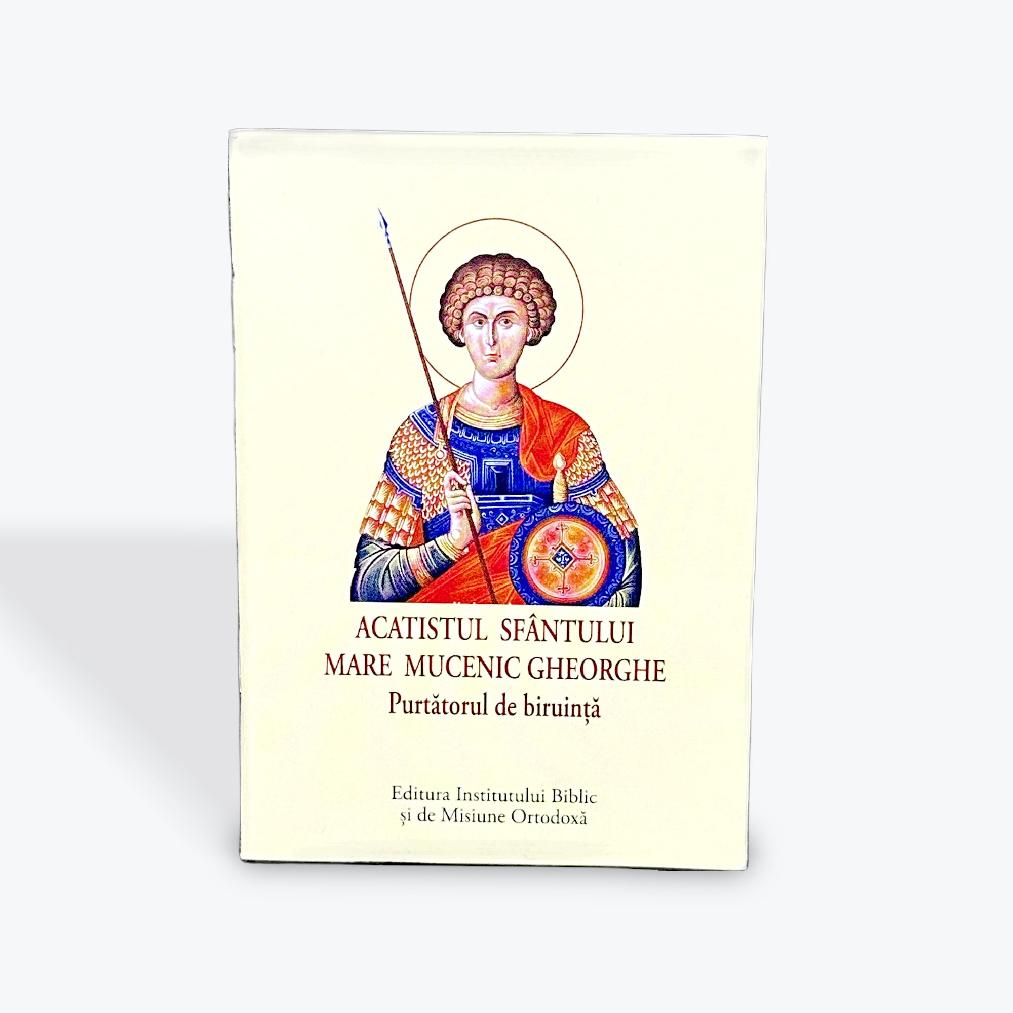 Acatistul Sfântului Mare Mucenic GHEORGHE - Purtătorul de biruință