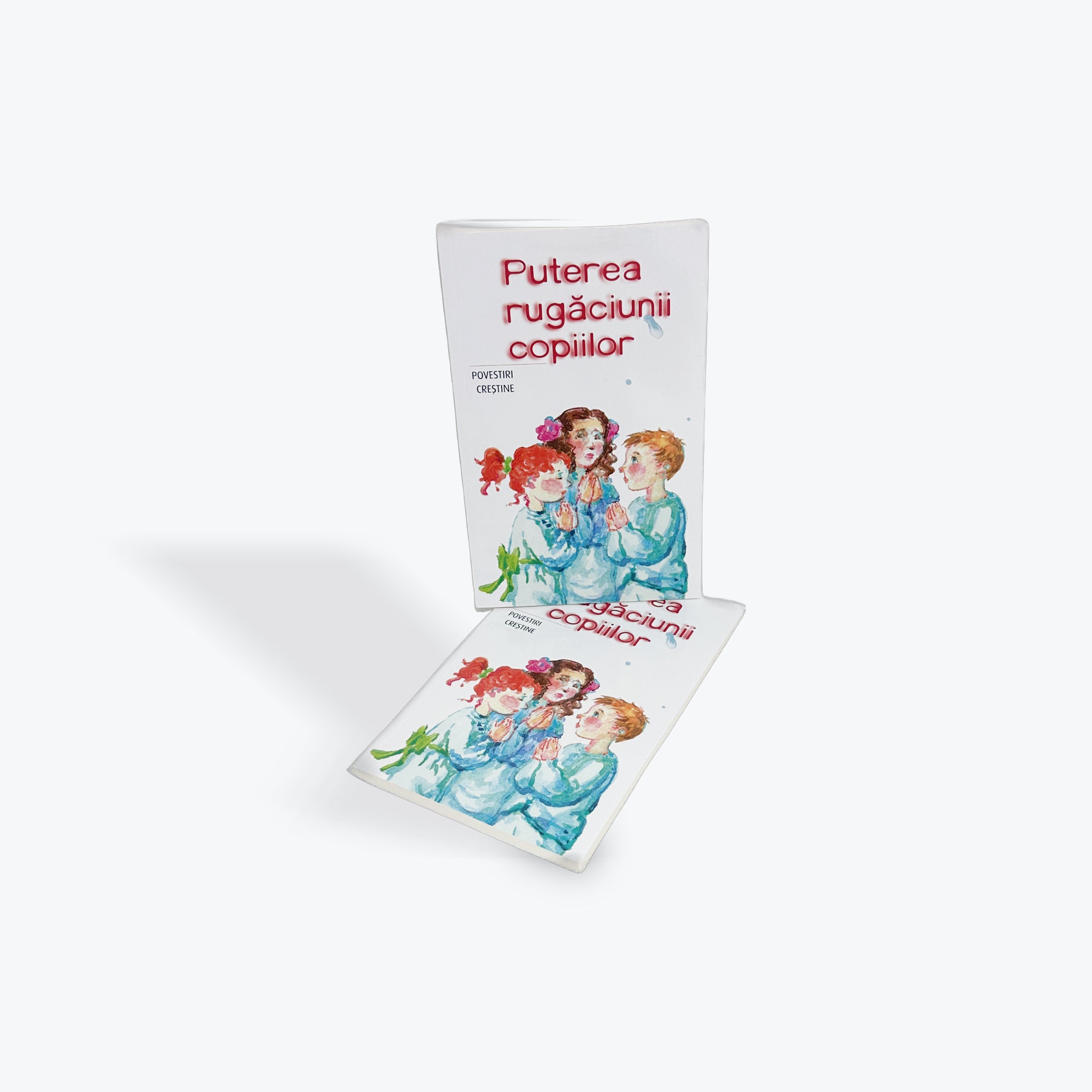 Puterea rugăciunii copiilor - Povestiri creștine