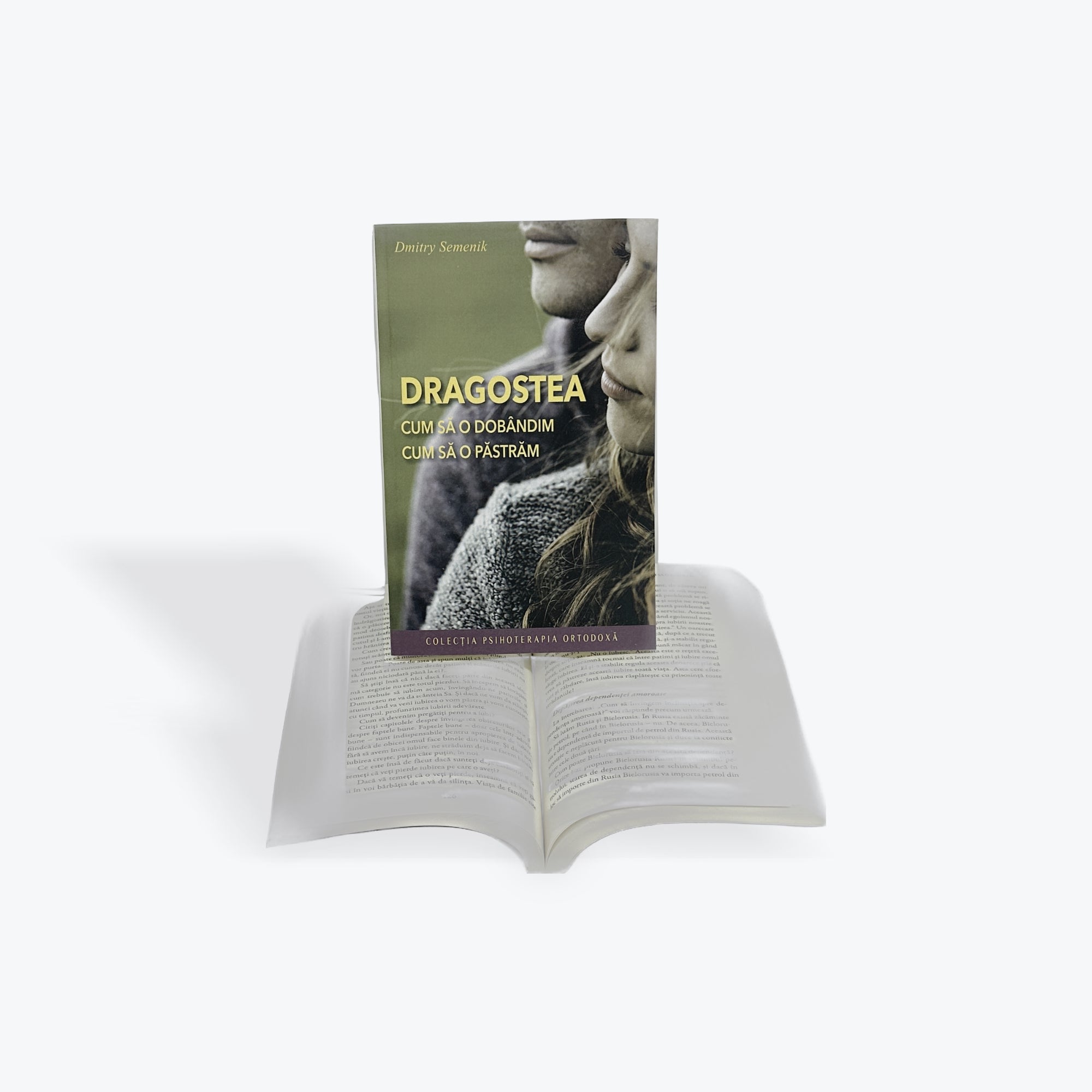 Dragostea. Cum să o dobândim Cum să o păstrăm - Dmitry Semenik